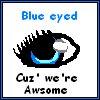 Blue eyed