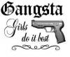 gangster gurls