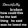 beautifully broken