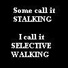 Selective walking Lawlz