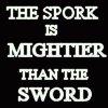 The Spork is Mightier than The Sword!