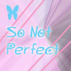 So Not Perfect
