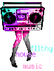 Filthy House Music! :]