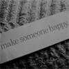 Make someone Happy