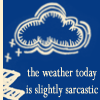 sarcastic weather