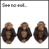 see no evil...