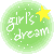 GIRL'S DREAM