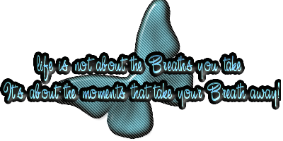 life is about the breathes u take...