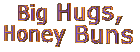 Big hugs Honey Bun