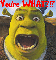 Shrek- You're WHAT?!?