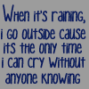 Rain crying