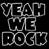 Yeah We Rock