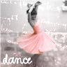 Dance..