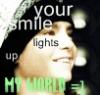 Your smile lights up my world tom