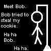 Bob Stole My Cookie!