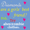 Abercrombie clothes are a girls best friend! 