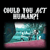 Could you act human?