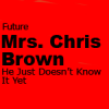 Future Mrs Chris Brown