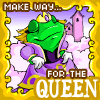 Make way for queen