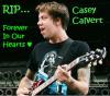 RIP Casey Calvert â™¥