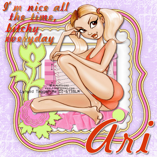 Ari - nice n bitchy