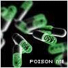 poison me