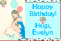 Happy Birthday- Hugs, Evelyn