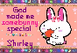 Shirley- God made me special