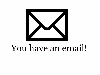 You have an e-mail!