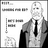xD are you looking for ed?