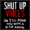 shut up voices