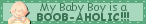 baby boy boob-aholic