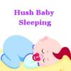 Hush Baby Sleeping