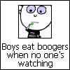 Boys Eat Boogers