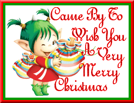 Came By To Wish You A Very Merry Christmas