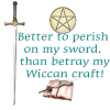 i will never betray my craft, proud pagan
