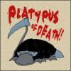 Platypus of DEATH
