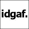 idgaf