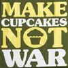 make cupcakes, not war