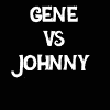 gene vs. johnny