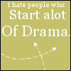 I hate drama