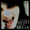 Every heart You Break
