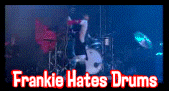 frankie hates drums