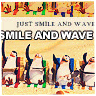 smile and wave
