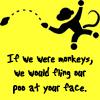 If we were monkeys
