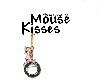 Mouse Kisses (Showing luv)