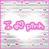 i love pink