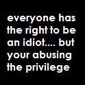 everyone is an idiot
