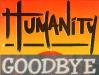 humanity goodbye