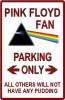 No Parking other than Floyd fans